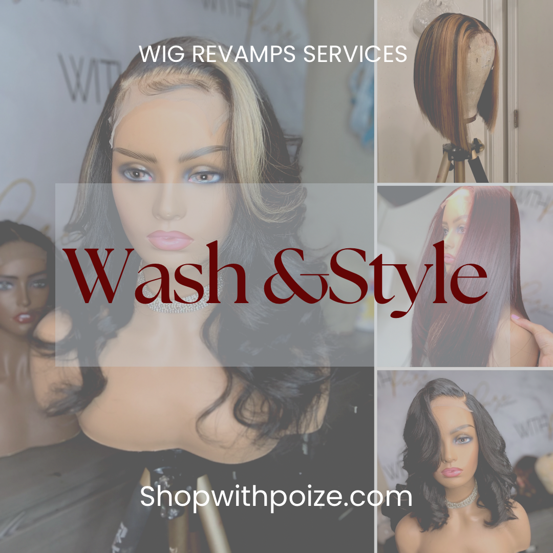 WIG REVAMP- Wash & Style
